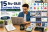 Top 15 No-Skill Business Ideas Using Free Online Tools to Make Money Online - Post Thumbnail