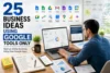 25 Business Ideas Using Google Tools Only - Post Thumbnail