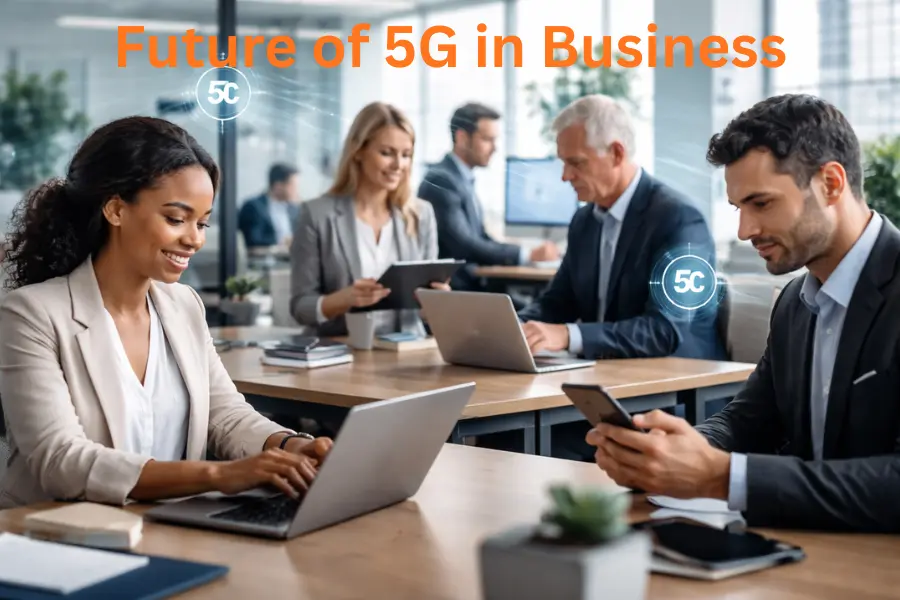 business professionals using laptops and smartphones in a modern office with 5G network showing future of 5G in business