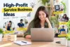 Best 20 High-Profit Service Business Ideas to Build a Successful Business - Post Thumbnail