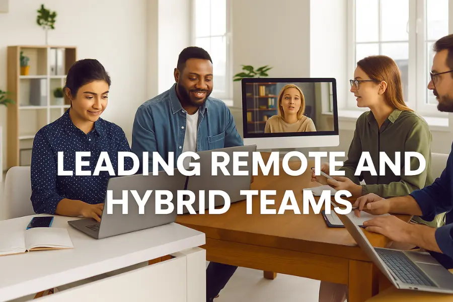 Professional banner image with real people collaborating remotely and in hybrid settings, featuring the focus keyword "Leading Remote and Hybrid Teams" in a clean, modern design.